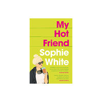 Hachette Books Ireland My Hot Friend (häftad, eng)