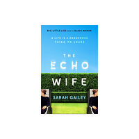 Hodder & Stoughton The Echo Wife (häftad, eng)