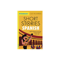 John Murray Press Short Stories in Spanish  for Intermediate Learners (häftad, eng)