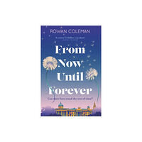 Hodder & Stoughton From Now Until Forever (inbunden, eng)