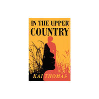 John Murray Press In the Upper Country (häftad, eng)