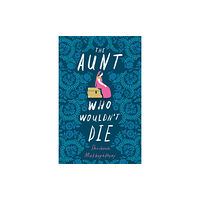 John Murray Press The Aunt Who Wouldn't Die (inbunden, eng)