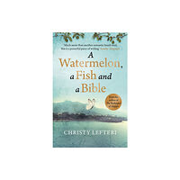 Quercus Publishing A Watermelon, a Fish and a Bible (häftad, eng)