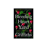 Quercus Publishing Bleeding Heart Yard (inbunden, eng)