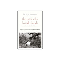 Quercus Publishing The Man Who Loved Islands: Sixteen Stories (riverrun editions) by D H Lawrence (häftad, eng)