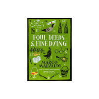 Quercus Publishing Foul Deeds and Fine Dying (inbunden, eng)