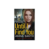 Quercus Publishing Until I Find You (inbunden, eng)