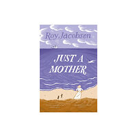Quercus Publishing Just a Mother (häftad, eng)