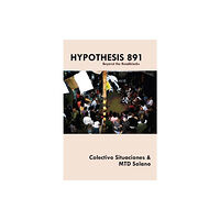 Autonomedia Hypothesis 891 (häftad, eng)