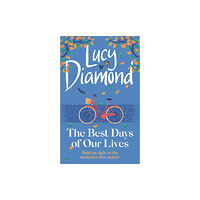 Quercus Publishing The Best Days of Our Lives (inbunden, eng)