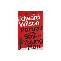 Quercus Publishing Portrait of the Spy as a Young Man (häftad, eng)