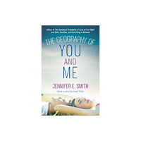 Quercus Publishing The Geography of You and Me (häftad, eng)