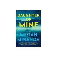 Quercus Publishing Daughter of Mine (inbunden, eng)