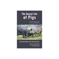 Lantern Books,US The Secret Life of Pigs (häftad, eng)