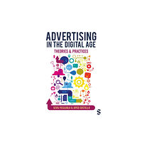 Sage Publications Ltd Advertising in the Digital Age (häftad, eng)