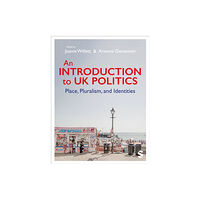 Sage Publications Ltd An Introduction to UK Politics (häftad, eng)