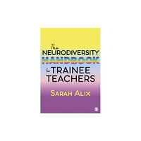 Sage Publications Ltd The Neurodiversity Handbook for Trainee Teachers (häftad, eng)