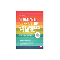 Sage Publications Ltd The National Curriculum and the Teachers' Standards (häftad, eng)