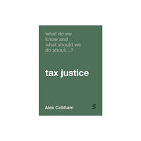 Sage Publications Ltd What Do We Know and What Should We Do About Tax Justice? (häftad, eng)