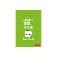 Sage Publications Ltd A Little Guide for Teachers: Student Mental Health (häftad, eng)