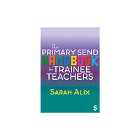 Sage Publications Ltd The Primary SEND Handbook for Trainee Teachers (häftad, eng)