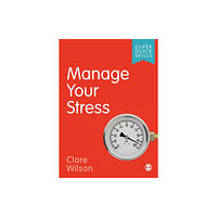 Sage Publications Ltd Manage Your Stress (häftad, eng)