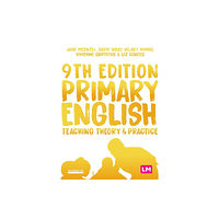 Sage Publications Ltd Primary English: Teaching Theory and Practice (häftad, eng)