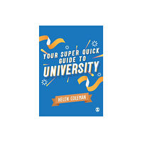 Sage Publications Ltd Your Super Quick Guide to University (häftad, eng)