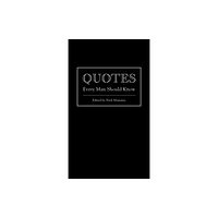 Quirk Books Quotes Every Man Should Know (inbunden, eng)