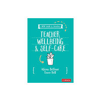 Sage Publications Ltd A Little Guide for Teachers: Teacher Wellbeing and Self-care (häftad, eng)