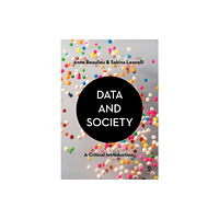 Sage Publications Ltd Data and Society (häftad, eng)