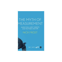 Sage Publications Ltd The Myth of Measurement (inbunden, eng)