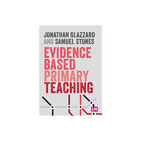 Sage Publications Ltd Evidence Based Primary Teaching (häftad, eng)