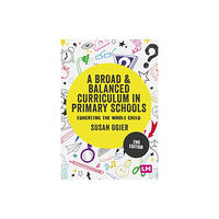 Sage Publications Ltd A Broad and Balanced Curriculum in Primary Schools (häftad, eng)