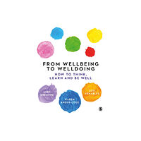 Sage Publications Ltd From Wellbeing to Welldoing (häftad, eng)