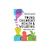 Sage Publications Ltd Young Children's Health and Wellbeing (häftad, eng)