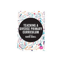 Sage Publications Ltd Teaching a Diverse Primary Curriculum (häftad, eng)