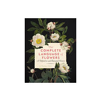 Quarto Publishing Group USA Inc The Complete Language of Flowers (häftad, eng)