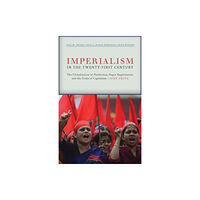 Monthly Review Press,U.S. Imperialism in the Twenty-First Century (häftad, eng)