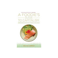 Monthly Review Press,U.S. A Foodie's Guide to Capitalism (häftad, eng)