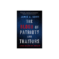 Oceanview Publishing The Blood of Patriots and Traitors (häftad, eng)