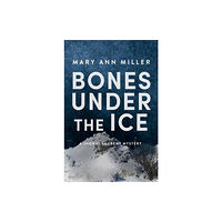 Oceanview Publishing Bones Under the Ice (häftad, eng)