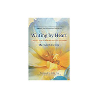 New World Library Writing by Heart (häftad, eng)