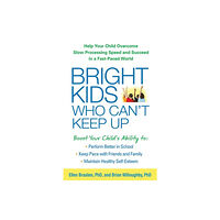 Guilford Publications Bright Kids Who Can't Keep Up (häftad, eng)