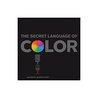 Black Dog & Leventhal Publishers Inc The Secret Language Of Color (inbunden, eng)