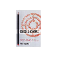 Rowman & littlefield School Shooters (häftad, eng)