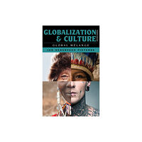 Rowman & littlefield Globalization and Culture (häftad, eng)