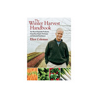 Chelsea Green Publishing Co The Winter Harvest Handbook (häftad, eng)