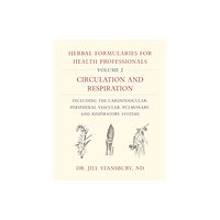 Chelsea Green Publishing Co Herbal Formularies for Health Professionals, Volume 2 (inbunden, eng)