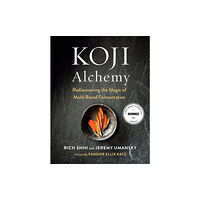 Chelsea Green Publishing Co Koji Alchemy (inbunden, eng)